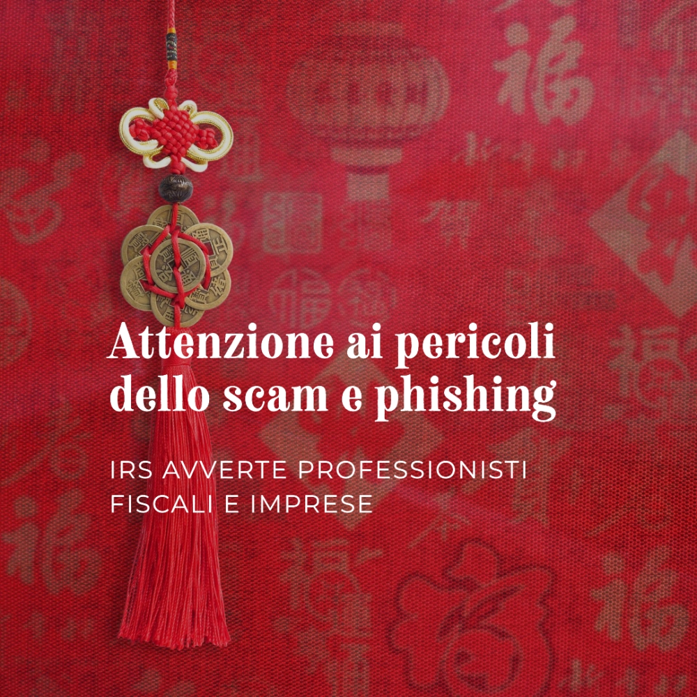 ATTENZIONE: IRS avverte professionisti fiscali e imprese sui pericoli delle attività di phishing