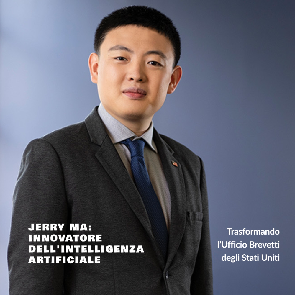 Jerry Ma: l’Intelligenza Artificiale che trasforma il futuro dell'innovazione al USPTO