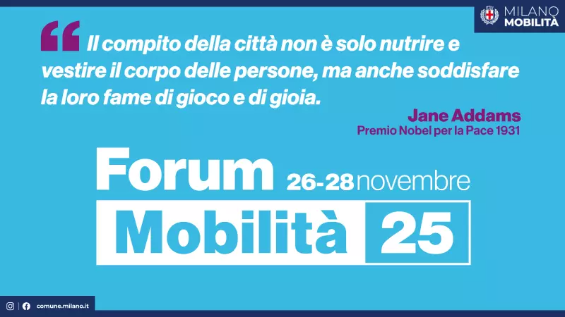 Live: Forum della Mobilità, Milano dal 26 al 28 novembre — tre giorni per ripensare la città