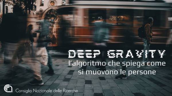 Deep Gravity: l'algoritmo che spiega come si muovono le persone