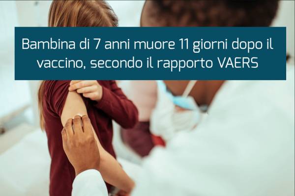 Bambina di 7 anni muore 11 giorni dopo il vaccino, secondo il rapporto VAERS