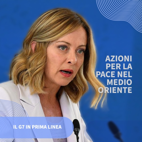 Azioni Coordinate per la Pace nel Medio Oriente: Il G7 In Prima Linea