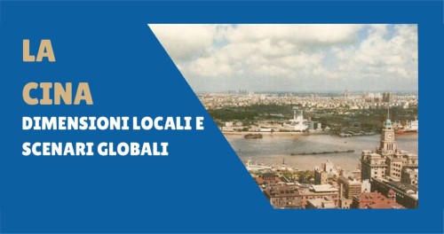 La Cina contemporanea — dalle trasformazioni interne al nuovo ruolo globale